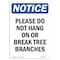 Signmission OSHA Notice, 7" Height, Please Do Not Hang On Or Break Sign, 7" X 5", Portrait OS-NS-D-57-V-17387 - alternate 1